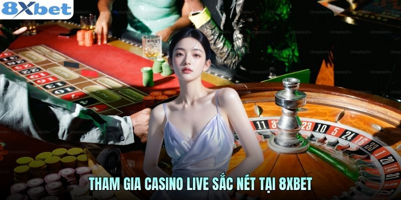 tham-gia-casino-live-sac-net-tai-8xbet